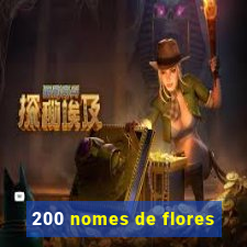 200 nomes de flores